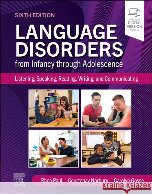 Language Disorders from Infancy through Adolescence: Listening, Speaking, Reading, Writing, and Communicating Carolyn (Speech-Language Pathology Clinical Fellow, Early Childhood Special Education, Charlottesville City Public Schoo 9780323830157 Elsevier - Health Sciences Division