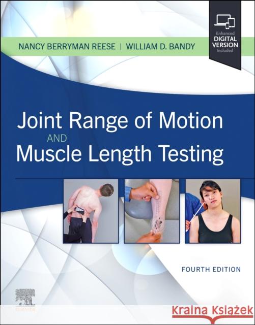 Joint Range of Motion and Muscle Length Testing Nancy Berryman Reese William D. Bandy 9780323831871