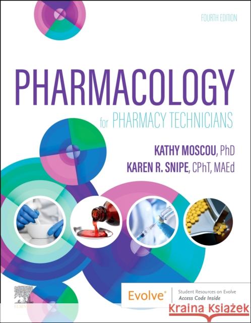 Pharmacology for Pharmacy Technicians Karen (Pharmacy Technician Program Coordinator, Department Head, Diagnostic and Imaging Services, Trident Technical Coll 9780323832113