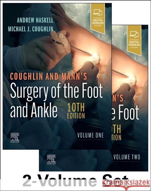 Coughlin and Mann\'s Surgery of the Foot and Ankle, 2-Volume Set Andrew Haskell Michael J. Coughlin Roger A. Mann 9780323833844 Elsevier