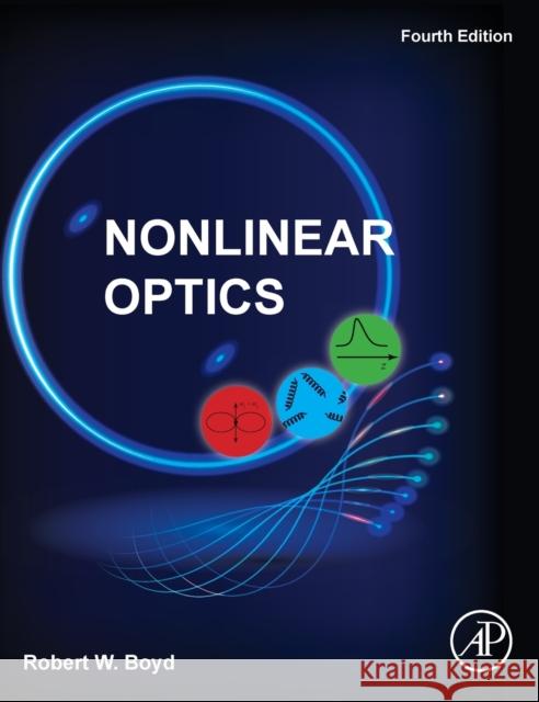 Nonlinear Optics Robert W. Boyd 9780323850575 Academic Press