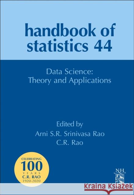 Data Science: Theory and Applications: Volume 44 Rao, C. R. 9780323852005 North-Holland