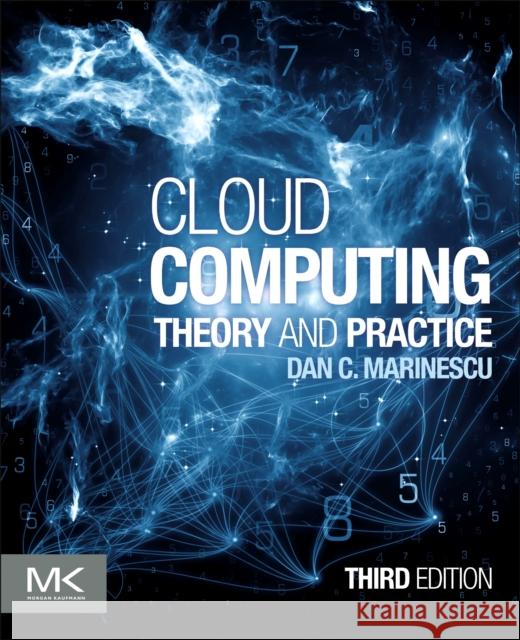 Cloud Computing Dan C. (Professor, Computer Science, University of Central Florida, USA) Marinescu 9780323852777