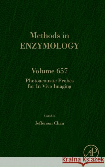 Photoacoustic Probes for in Vivo Imaging: Volume 657 Chan, Jefferson 9780323855303