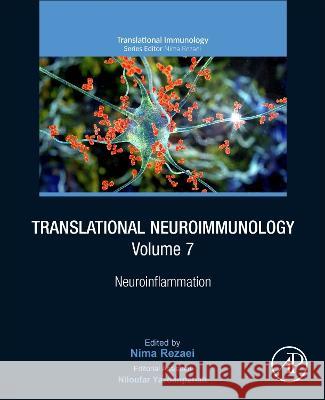 Translational Neuroimmunology, Volume 7: Neuroinflammation Nima Rezaei Niloufar Yazdanpanah 9780323858410 Academic Press