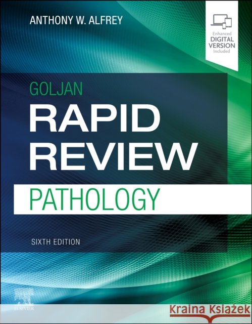 Rapid Review Pathology Anthony, MD (Assistant Professor and Chair of Pathology, Oklahoma State University Center for Health Sciences, Tulsa, Ok 9780323870573