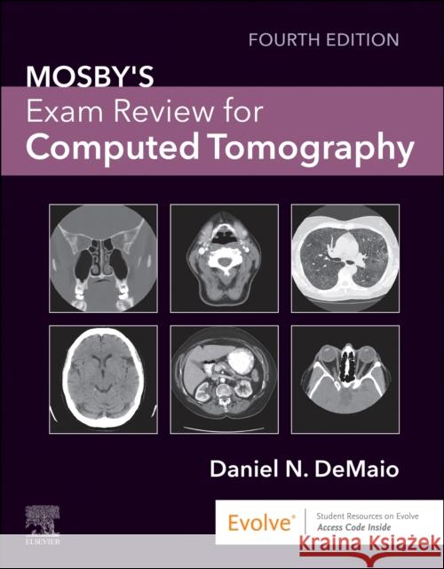 Mosby's Exam Review for Computed Tomography Daniel N. Demaio 9780323871365 Mosby