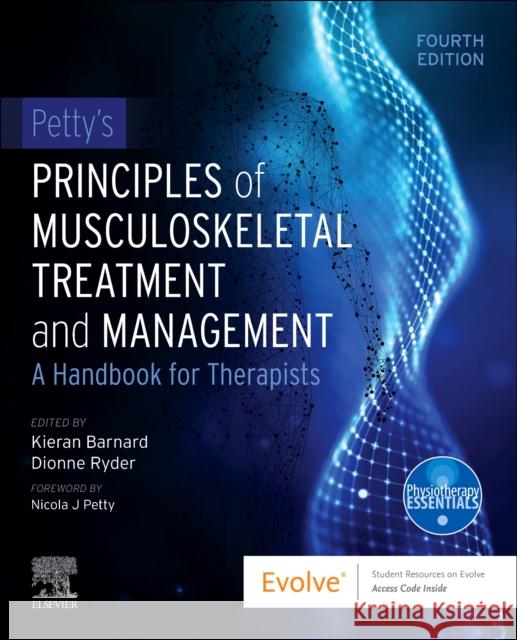 Petty's Principles of Musculoskeletal Treatment and Management: A Handbook for Therapists  9780323872287 Elsevier - Health Sciences Division