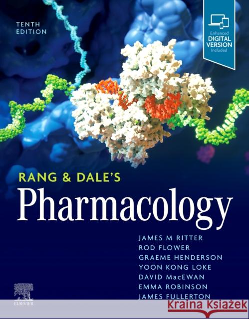 Rang & Dale's Pharmacology James, MA, MBChB, MRCP, PhD, FHEA. (Associate Professor of Clinical Therapeutics and Honorary Consultant in Acute Genera 9780323873956