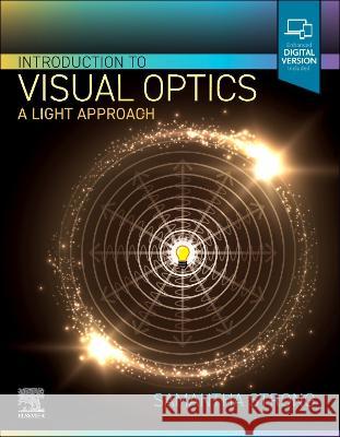 Introduction to Visual Optics: A Light Approach Samantha Strong, PhD   9780323875349 Elsevier - Health Sciences Division