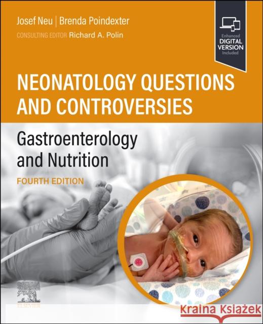 Neonatology Questions and Controversies: Gastroenterology and Nutrition  9780323878753 Elsevier - Health Sciences Division