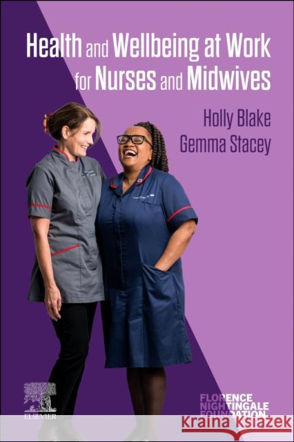 Health and Wellbeing at Work for Nurses and Midwives  9780323880534 Elsevier - Health Sciences Division