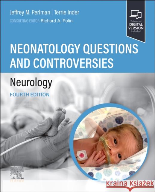 Neonatalology Questions and Controversies: Neurology  9780323880770 Elsevier - Health Sciences Division