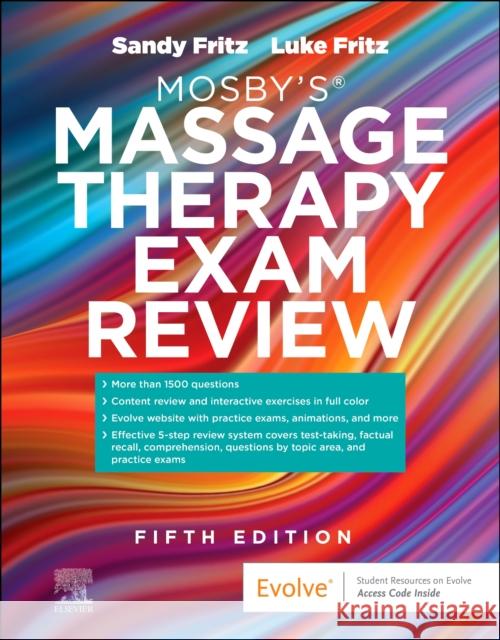 Mosby's® Massage Therapy Exam Review Luke Allen, LMT (Instructor Health Enrichment Center School of Therapeutic Massage and Bodywork Lapeer, Michigan) Fritz 9780323881500