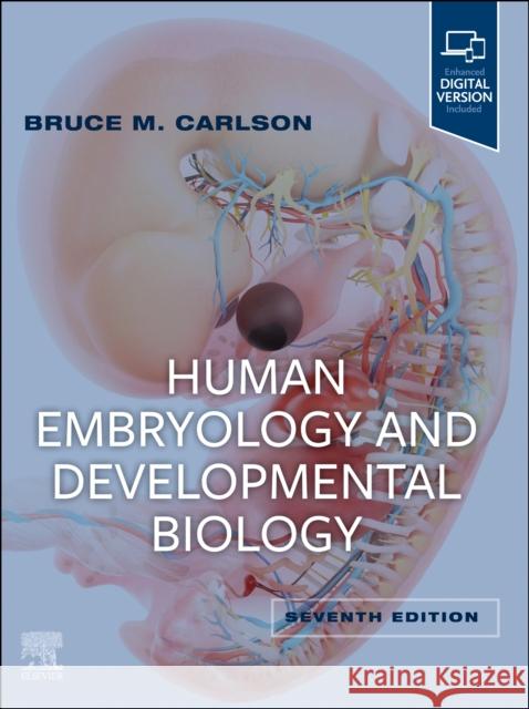 Human Embryology and Developmental Biology Bruce M. Carlson 9780323881685 Elsevier