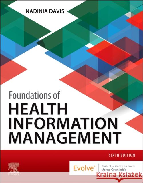 Foundations of Health Information Management Nadinia Davis 9780323882187
