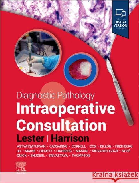 Diagnostic Pathology: Intraoperative Consultation Beth T., MD (Associate Pathologist, Brigham and Women's Hospital, Assistant Professor, Harvard Medical School) Harrison 9780323883528 Elsevier - Health Sciences Division