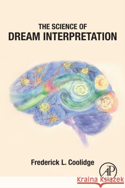 The Science of Dream Interpretation Frederick L. Coolidge 9780323884945