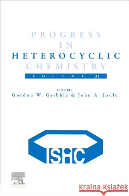 Progress in Heterocyclic Chemistry: Volume 32 Gribble, Gordon W. 9780323898126 Elsevier