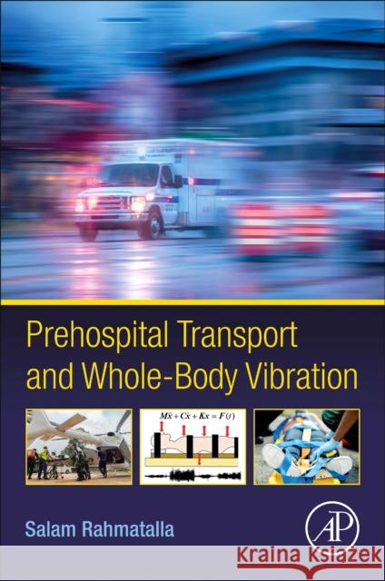 Prehospital Transport and Whole-Body Vibration Salam Rahmatalla 9780323901031