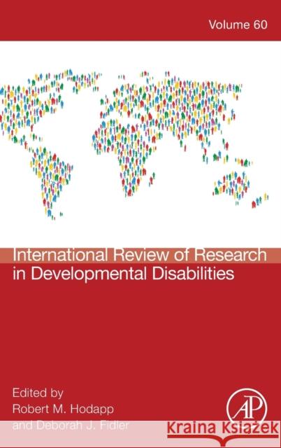 International Review Research in Developmental Disabilities: Volume 60 Hodapp, Robert M. 9780323901604 Academic Press
