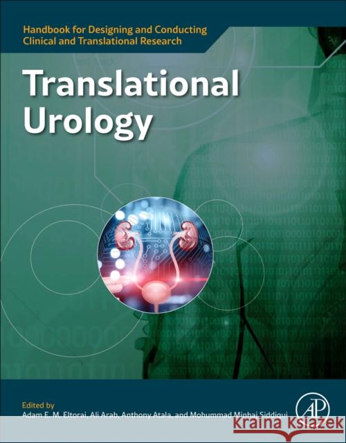 Translational Urology Adam Eltorai Anthony Atala Ali Arab 9780323901864