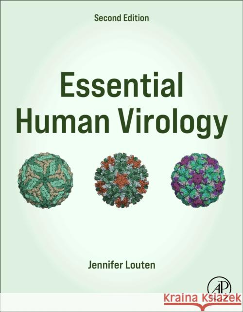 Essential Human Virology Jennifer Louten 9780323905657 Academic Press