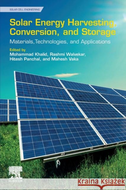 Solar Energy Harvesting, Conversion, and Storage: Materials, Technologies, and Applications  9780323906012 Elsevier