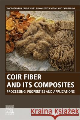 Coir Fiber and Its Composites: Processing, Properties and Applications Jawaid, Mohammad 9780323910798