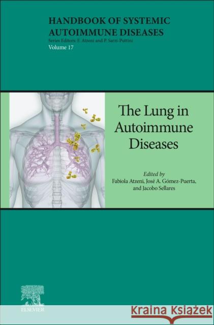 The Lung in Autoimmune Diseases, 17 Fabiola Atzeni Jose Gomez-Puerta Jacobo Sellares 9780323910835 Elsevier