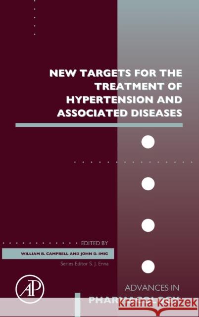 New Targets for the Treatment of Hypertension and Associated Diseases: Volume 94 Campbell, William B. 9780323910873