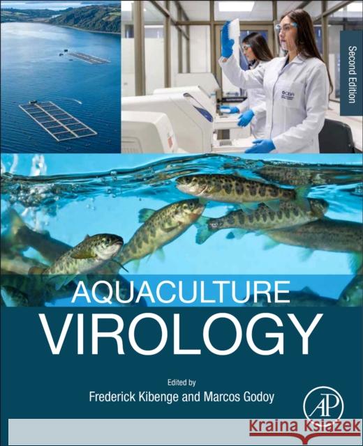 Aquaculture Virology Frederick S. B. Kibenge Marcos Godo 9780323911696