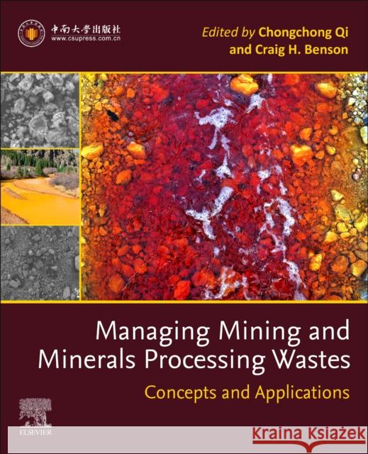 Managing Mining and Minerals Processing Wastes: Concepts, Design and Applications Qi, Chongchong 9780323912839 Elsevier - Health Sciences Division