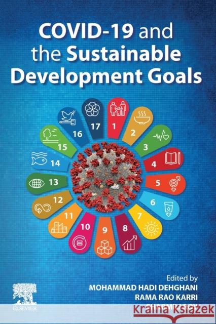 Covid-19 and the Sustainable Development Goals: Societal Influence Mohammad Had Rama Rao Karri Sharmili Roy 9780323913072 Elsevier
