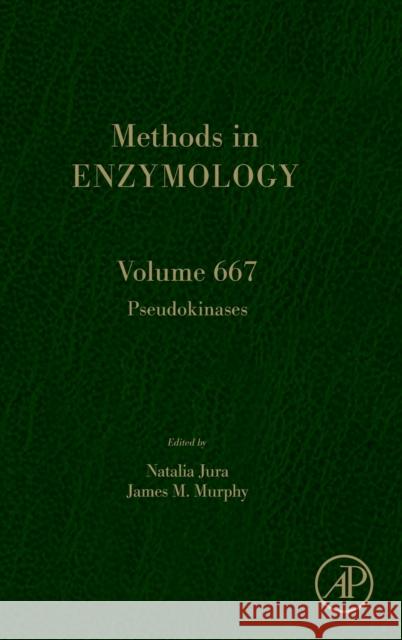 Pseudokinases: Volume 667 Jura, Natalia 9780323915410