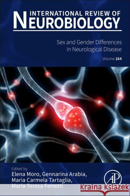 Sex and Gender Differences in Neurological Disease: Volume 164 Moro, Elena 9780323915892 Academic Press