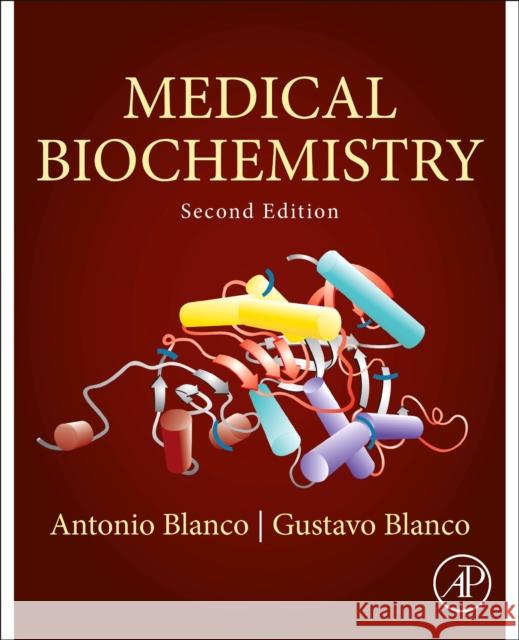 Medical Biochemistry Gustavo Blanco Antonio Blanco 9780323915991 Academic Press
