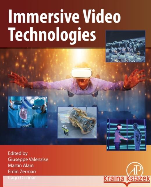 Immersive Video Technologies Giuseppe Valenzise Martin Alain Emin Zerman 9780323917551