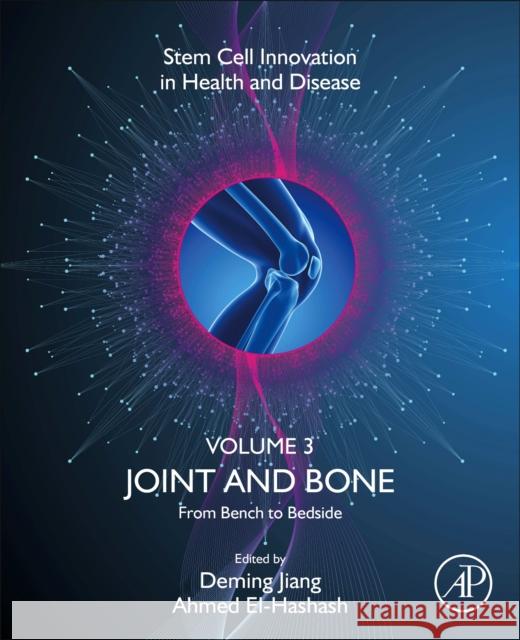 Joint and Bone: From Bench to Bedside Deming Jiang 9780323919388 Academic Press