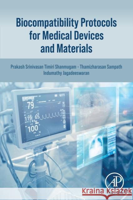 Biocompatibility Protocols for Medical Devices and Materials Indumathy (Postdoctoral Fellow, Department of Biological Sciences, Southern Methodist University, University Park Dallas 9780323919524 Elsevier Science & Technology