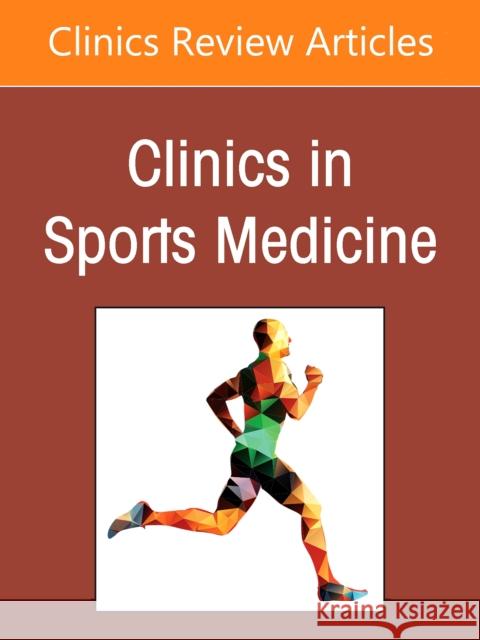 Sports Anesthesia, An Issue of Clinics in Sports Medicine Ashley M. Shilling 9780323919944 Elsevier - Health Sciences Division
