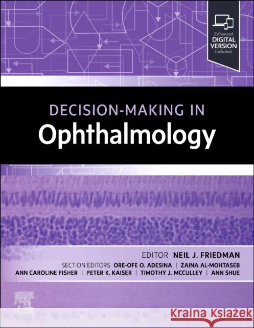 Decision-Making in Ophthalmology: Decision Making Series Neil J. Friedman 9780323930406 Elsevier