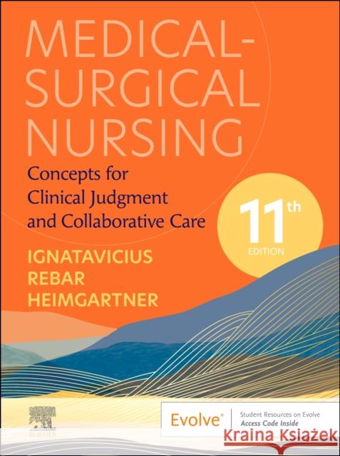 Medical-Surgical Nursing: Concepts for Clinical Judgment and Collaborative Care Nicole M., DNP, RN, CNE, CNEcl, COI (Subject Matter Expert and Nursing Education Consultant, Louisville, Kentucky; Adjun 9780323931175 Elsevier - Health Sciences Division