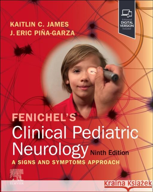 Fenichel's Clinical Pediatric Neurology J. Eric Pi?a-Garza Kaitlin C. James 9780323932011