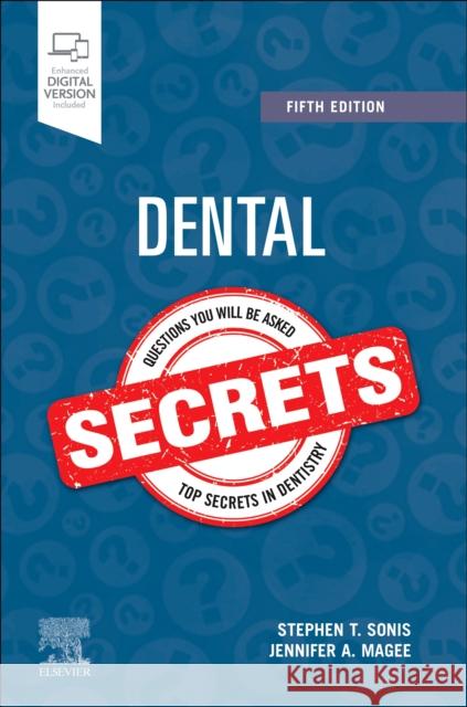 Dental Secrets Jennifer Anne, DMD, MPH (Instructor in Oral and Maxillofacial Surgery, Massachusetts General Hospital, Oral and Maxillof 9780323937702 Elsevier - Health Sciences Division