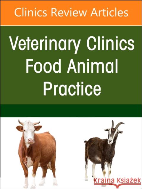Ruminant Diagnostics and Interpretation, An Issue of Veterinary Clinics of North America: Food Animal Practice  9780323938372 Elsevier