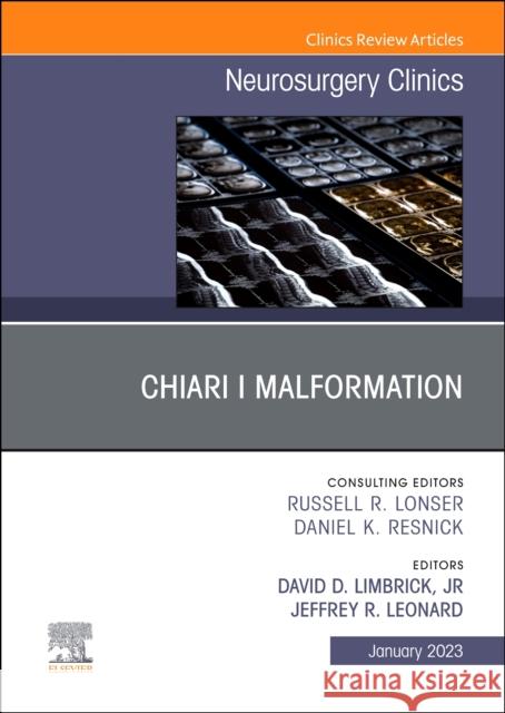 Chiari I Malformation, An Issue of Neurosurgery Clinics of North America  9780323938556 Elsevier - Health Sciences Division