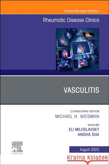 Vasculitis, An Issue of Rheumatic Disease Clinics of North America  9780323938693 Elsevier - Health Sciences Division