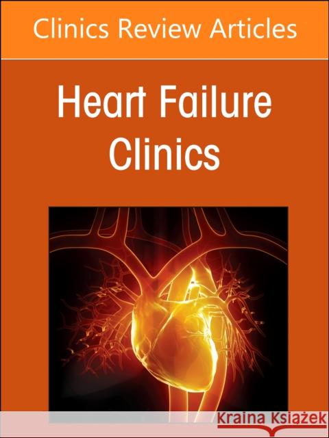 Challenges in Pulmonary Hypertension, an Issue of Heart Failure Clinics: Volume 19-1 Sherman, Alexander E. 9780323938778 Elsevier - Health Sciences Division