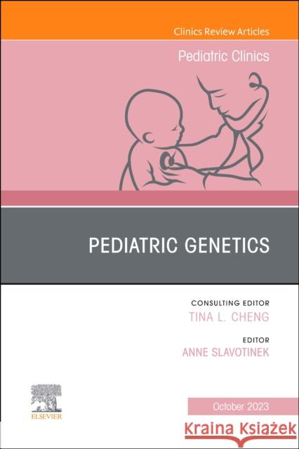 Pediatric Clinics, An Issue of Pediatric Clinics of North America  9780323939034 Elsevier - Health Sciences Division